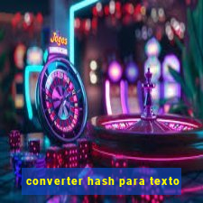 converter hash para texto